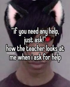 a man wearing a cat mask with the words if you need any help, just ask how