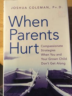 the book when parents hurt by joshua coleman, ph d is on display at the library