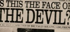 an old newspaper with the words what is this face of the devil?