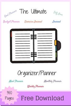 the ultimate organizer planner with free printables for organizing, planning and daily tasks