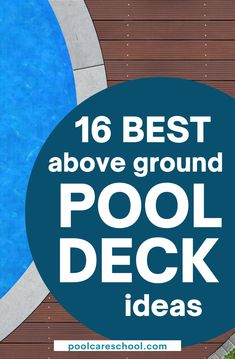 an above ground pool deck with text overlay that reads 16 best above ground pool deck ideas