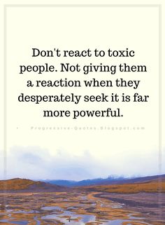 a quote from the book don't react to tonic people not giving them a reaction when they desperately seek it is far more powerful