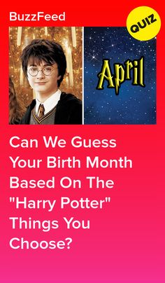 harry potter quote with the caption can we guess your birth month based on the harry potter things you choose?