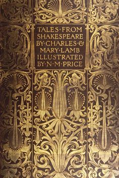 an old book with gold lettering and ornate designs on the front cover, which reads tales from shakespeare & mary lamb illustrated by n - n - m - price