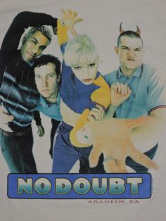 a group of people standing next to each other in front of a no doubt t - shirt