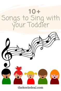 the words 10 songs to sing with your toddler are in front of an image of children