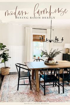 a dining room table and chairs in front of a window with the words modern farmhousee on it