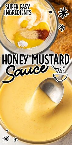 honey mustard sauce in a glass bowl with a spoon next to it and the words super easy ingredients