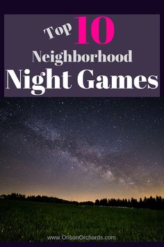 the top 10 neighborhood night games for kids