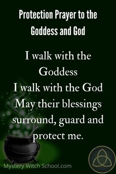 a green background with the words protection prayer to the goddess and god i walk with the goddess