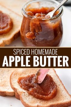 an image of homemade apple butter on toast with text overlay that reads, spiced homemade apple butter