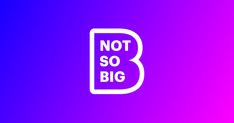 the logo for not so big is shown on a purple and red background with white letters