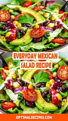 two plates filled with salads and the words everyday mexican salad recipe on top of them