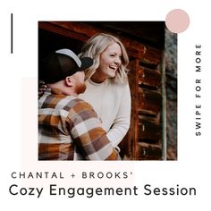 a man and woman standing next to each other in front of a wooden wall with text that reads, chantal + brooks cozy engagement session