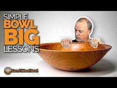 a man sitting in a wooden bowl with the words simple bowl big lessons on it