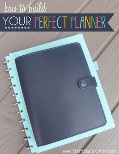 a notebook with the title how to build your perfect planner