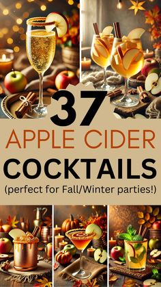 the cover of 37 apple cider cocktails perfect for fall / winter parties,