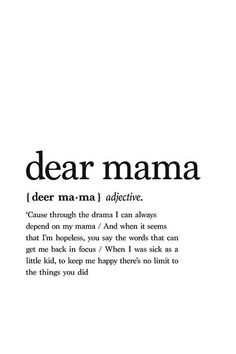 the words dear mama written in black and white on a white background with an image of a