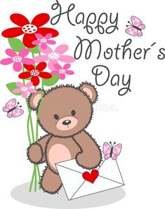 a brown teddy bear holding a bouquet of flowers and an envelope with the words happy mother's day written on it