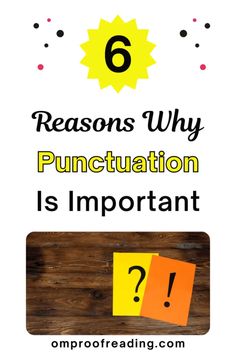 6 Reasons Why Punctuation Is Important (with Examples)