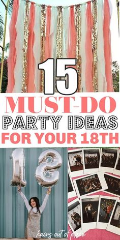 the top ten must do party ideas for your 13th birthday, including decorations and photos