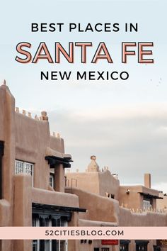 the best places in santa fe, new mexico