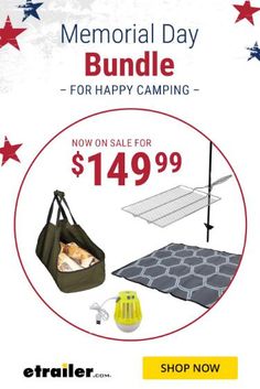 the memorial day bundle for happy camping is now on sale at e - trailer com