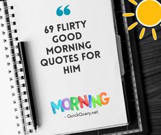 a notebook with the words morning written on it