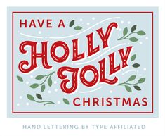 the holly jolly christmas font and hand lettering by type afifiated on blue background