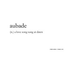 the word aubade is written in black and white