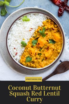 coconut butter squash red lentil curry in a bowl with rice and cilantro on the side