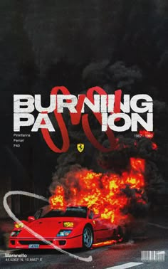 the front cover of burning passion magazine, featuring a red sports car with flames coming out of it