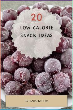 blueberries covered in sugar with text overlay reading 20 low calorie snack ideas