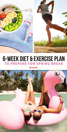 the 6 - week diet and exercise plan to prepare for spring break