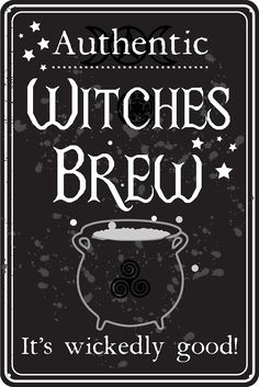 the witches brew sign is black and white