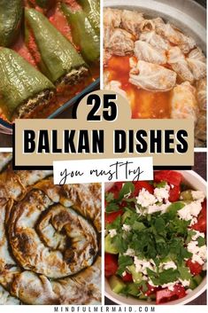 different dishes with the words 25 balkan dishes you must try