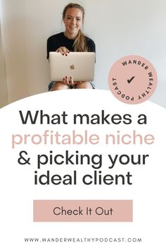 a woman sitting in front of a laptop with the words, what makes a profile niche & picking your ideal client? check it out