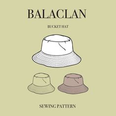 three hats with the words, balancing bucket hat sewing pattern on top and below them