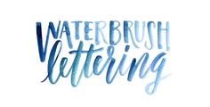 the words tips for waterbrush lettering are in blue ink