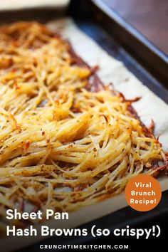 a sheet pan with hash browns so crispy on it and text overlay that reads,