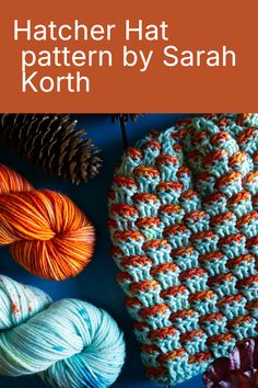 the book cover for hatcher hat pattern by saran koth, with yarn and pine cones