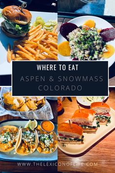 a table topped with plates of food and the words where to eat aspen & snowmass colorado