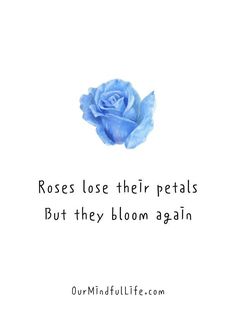 Roses lose their petals. But they bloom again. - empowering breakup quotes Petals Quotes, Moving On Wallpaper, Petal Quotes, Quotes To Let Go, Changed Quotes, Breakup Quotes Positive, 34 Birthday, Positive Breakup Quotes, You Changed Quotes