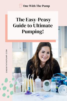 the easy peasy guide to ultimate pumping for breast milk and baby formulas is here