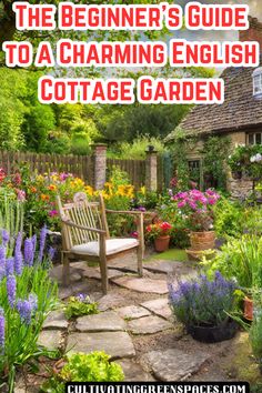 the beginner's guide to a charming english cottage garden with text overlay