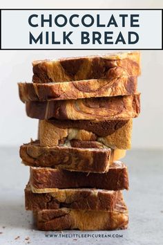 chocolate milk bread stacked on top of each other with text overlay that reads chocolate milk bread