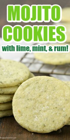 cookies with lime, mint and rum on a cooling rack in front of the words mojito cookies