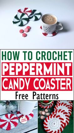 crochet peppermint candy coasters with text overlay that reads how to crochet peppermint candy coasters