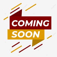 a red and yellow coming soon sign with an arrow on it, logo, banner, illustration png and psd