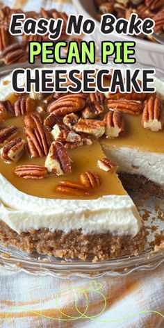 this no bake pecan pie cheesecake is ready to be eaten